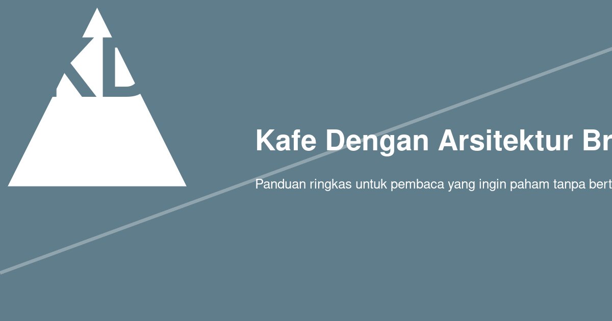 Bukan Sekadar Beton Ekspos: Cara Membedakan Kafe Arsitektur Brutalis dengan Gaya Industrial